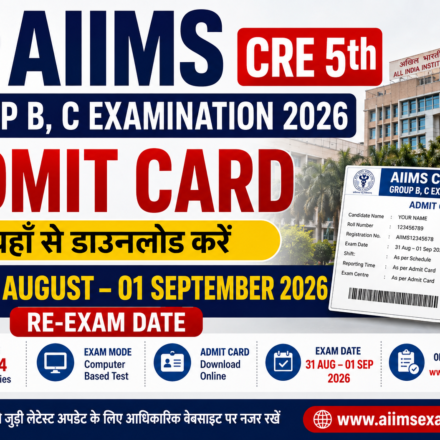 AIIMS CRE 5th Group B, C Admit Card 2026