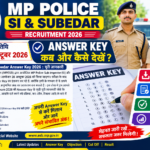 MP Police SI & Subedar Answer Key 2026: एमपी पुलिस एसआई और सूबेदार आंसर की कब आएगी, यहां देखें डाउनलोड लिंक
