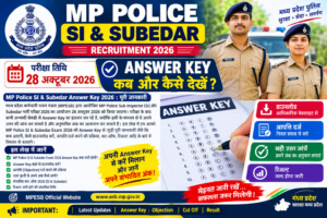 MP Police SI & Subedar Answer Key 2026: एमपी पुलिस एसआई और सूबेदार आंसर की कब आएगी, यहां देखें डाउनलोड लिंक